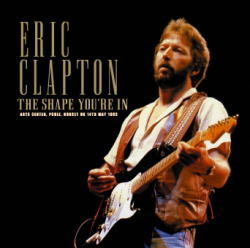 ERIC CLAPTON / THE SHAPE YOU'RE IN (2CDR)