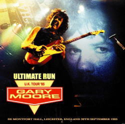 GARY MOORE / ULTIMATE RUN LEICESTER 1985 (2CDR)