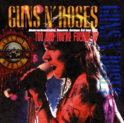 GUNS N' ROSES / TOO BAD YOU'RE FUCKED UP (2CDR)