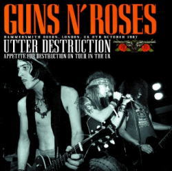 GUNS N' ROSES / UTTER DESTRUCTION HAMMERSMITH 1987 (2CDR)