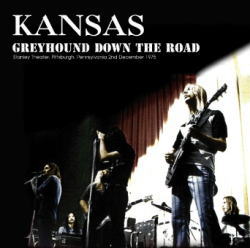 KANSAS / GREYHOUND DOWN THE ROAD (1CDR)