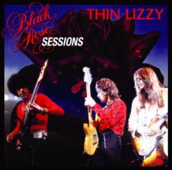 THIN LIZZY / BLACK ROSE SESSIONS STEREO SOUNDBOARD (1CDR)