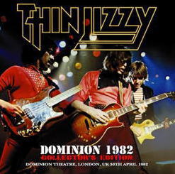 THIN LIZZY / DOMINION 1982 COLLECTOR'S EDITION SOUNDBOARD PRO SHOT (1CDR+1DVDR)