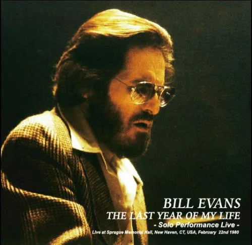 BILL EVANS / THE LAST YEAR OF MY LIFE (1CDR)