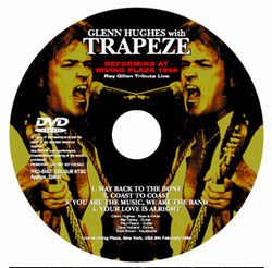 GLENN HUGHES w/TRAPEZE / HIGH WIRE RAY GILLEN TRIBUTE CONCERT 1994 STEREO SOUNDBOARD (1CD+1DVDR)