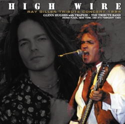 GLENN HUGHES w/TRAPEZE / HIGH WIRE RAY GILLEN TRIBUTE CONCERT 1994 STEREO SOUNDBOARD (1CD+1DVDR)