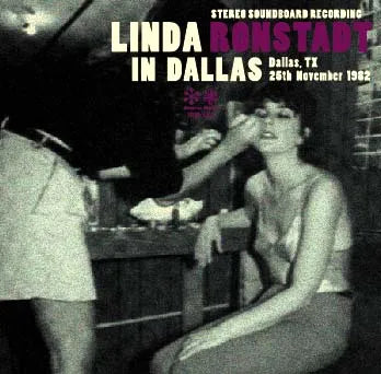 LINDA RONSTADT / IN DALLAS SOUNDBOARD (1CDR)