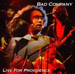 BAD COMPANY / LIVE FOR PROVIDENCE (2CDR)