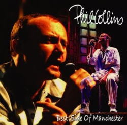 PHIL COLLINS / BEST SIDE OF MANCHESTER STEREO SOUNDBOARD (2CDR)