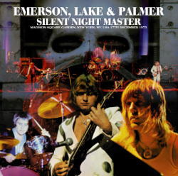 EMERSON, LAKE & PALMER / SILENT NIGHT MASTER MSG 1973 (2CDR)