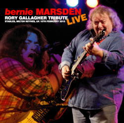 BERNIE MARSDEN / RORY GALLAGHER TRIBUTE LIVE MILTON KEYNES 2010 (2CDR)