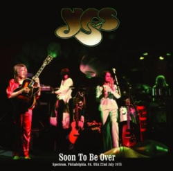 YES / SOON TO BE OVER PHILADELPHIA 1975 (2CDR)