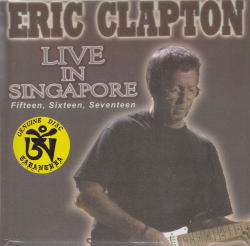 ERIC CLAPTON / LIVE IN SINGAPORE 15,16,17 (2CD)