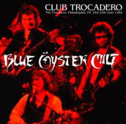 BLUE OYSTER CULT / CLUB TROCADERO 1986 STEREO SOUNDBOARD (2CDR)