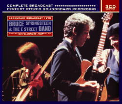 BRUCE SPRINGSTEEN & THE E STREET BAND / LEGENDARY BROADCAST 1978 STEREO SOUNDBOARD (3CD)