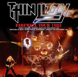 THIN LIZZY / FAREWELL TOUR: GLASGOW & NUREMBERG 1983 STEREO SOUNDBOARD (2CDR)