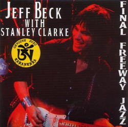 JEFF BECK w/STANLEY CLARKE / FINAL FREEWAY JAZZ [4TH EDITION] [Mr. Peach] (2CD)