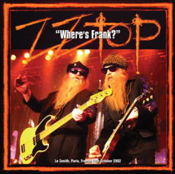 ZZ TOP / WHERE'S FRANK? PARIS 2002 STEREO SOUNDBOARD (2CDR)