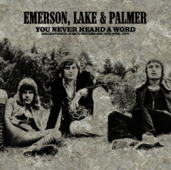 EMERSON, LAKE & PALMER / YOU NEVER HEARD A WORD (2CDR)