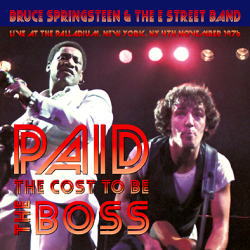 BRUCE SPRINGSTEEN & THE E STREET BAND / PAID THE COST TO BE THE BOSS SOUNDBOARD (2CD)