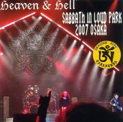 HEAVEN & HELL / SABBATH IN LOUD PARK 2007 OSAKA (1CD)