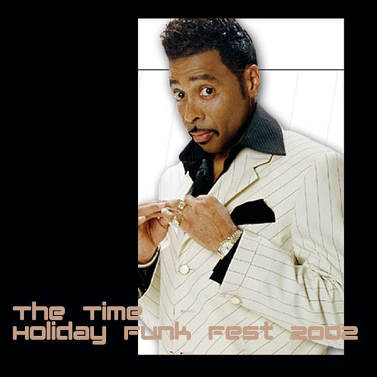 THE TIME / Holiday Funk Fest 2002 (1CDR)