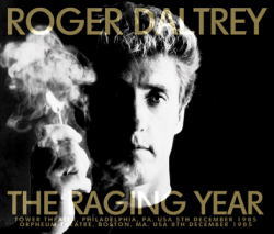 ROGER DALTREY / THE RAGING YEAR STEREO SOUNDBOARD (4CDR)