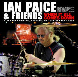 IAN PAICE & FRIENDS / WHEN IT ALL COMES DOWN READING 2006 SOUNDBOARD (1CDR)