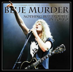 BLUE MURDER / NOTHING BUT TROUBLE IN TOKYO (2CDR)