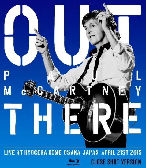 PAUL McCARTNEY / OUT THERE IN OSAKA JAPAN TOUR 2015 CLOSE SHOT VERSION (2BDR)