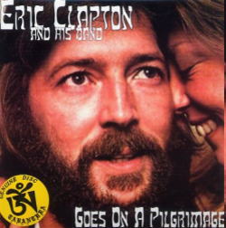 ERIC CLAPTON / GOES ON A PILGRIMAGE (2CD)