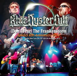 BLUE OYSTER CULT / (DON'T FEAR) THE FRANKENSTORM: NEW YORK 2012 (2CDR)