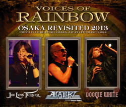 VOICES OF RAINBOW(GRAHAM BONNET/JOE LYNN TURNER/DOOGIE WHITE) / OSAKA REVISITED 2013 (3CDR)