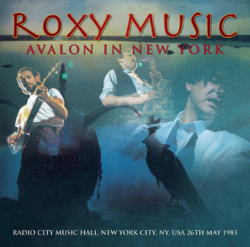 ROXY MUSIC / AVALON IN NEW YORK SOUNDBOARD (2CDR)