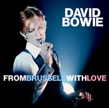 DAVID BOWIE / FROM BRUSSEL WITH LOVE (2CDR)