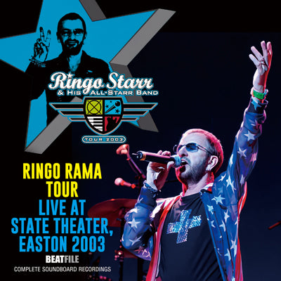 RINGO STARR & HIS ALL STARR BAND / RINGO RAMA TOUR LIVE AT STATE THEATER, EASTON 2003 (2CDR)