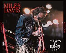 Load image into Gallery viewer, MILES DAVIS / 2 DAYS IN ISRAEL 1987 Soundboard (3CDR)
