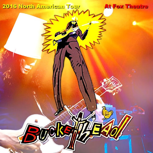 Buckethead / 2016 North American Tour Fox Theatre (2CDR)