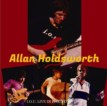 ALLAN HOLDSWORTH / I.O.U. LIVE IN HARTFORD 1982 (1CDR)