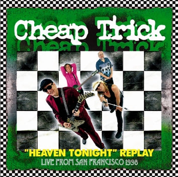 CHEAP TRICK / LIVE FROM SAN FRANCISCO 1998 "HEAVEN TONIGHT" REPLAY Soundboard (2CDR)