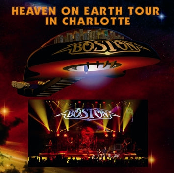 BOSTON / HEAVEN ON EARTH TOUR IN CHARLOTTE SOUNDBOARD (2CDR)