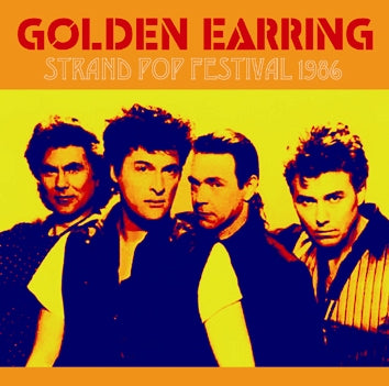 GOLDEN EARRING / STRAND POP FESTIVAL 1986 Soundboard (2CDR)