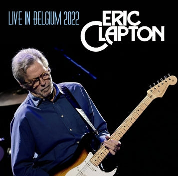 ERIC CLAPTON / LIVE IN BELGIUM 2022 (2CDR)