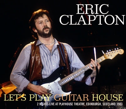 ERIC CLAPTON / LET'S PLAY GUITAR HOUSE (3CDR)