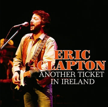 ERIC CLAPTON / ANOTHER TICKET IN IRELAND (2CDR)