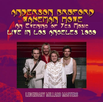 ANDERSON, BRUFORD, WAKEMAN, HOWE / AN EVENING OF YES MUSIC LIVE IN LOS ANGELES 1989 (2CDR)