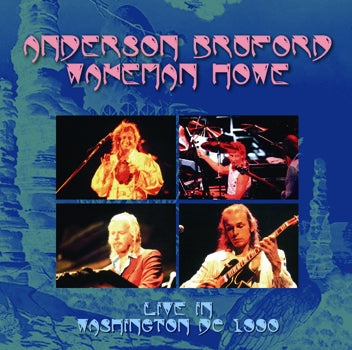 ANDERSON, BRUFORD, WAKEMAN, HOWE / LIVE IN WASHINGTON DC 1990 (2CDR)