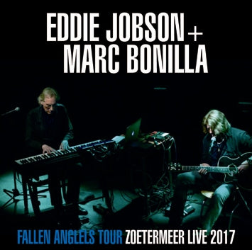 EDDIE JOBSON + MARC BONILLA / FALLEN ANGELS TOUR ZOETERMEER LIVE 2017 (2CDR)