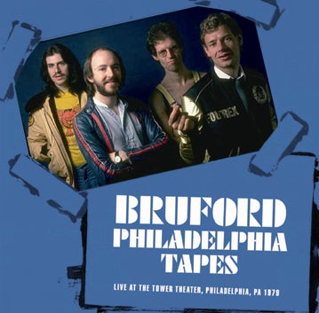 BRUFORD / PHILADELPHIA TAPES (2CDR)