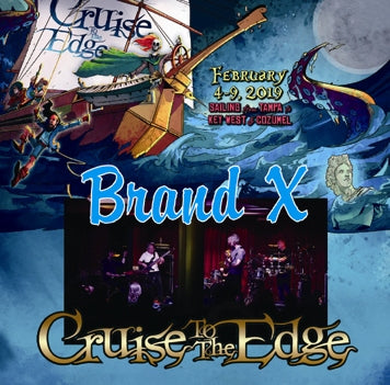 BRAND X / CRUISE TO THE EDGE 2019 (2CDR)